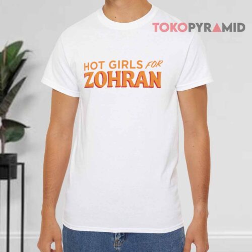 Hot Girls For Zohran White T shirt Hot Girls For Zohran White T shirt