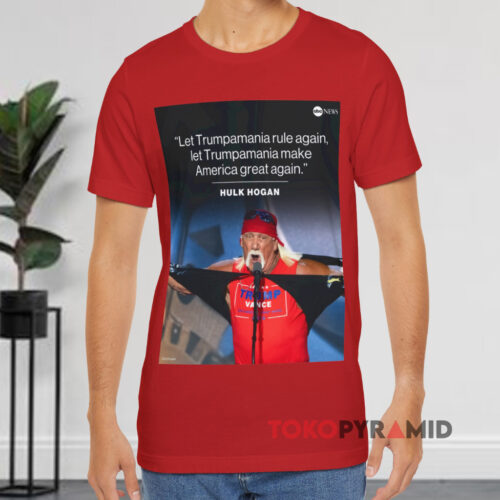 Hulk Hogan Let Trumpamania Rule Again Let Trumpamania Make America Great Again Red T shirt Hulk Hogan Let Trumpamania Rule Again Let Trumpamania Make America Great Again Red T shirt