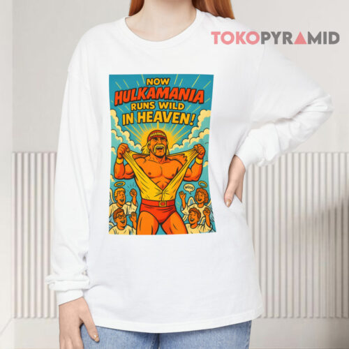 Hulkamania Runs Wild In Heaven Hulk Hogan Long sleeved Hulkamania Runs Wild In Heaven Hulk Hogan Long sleeved