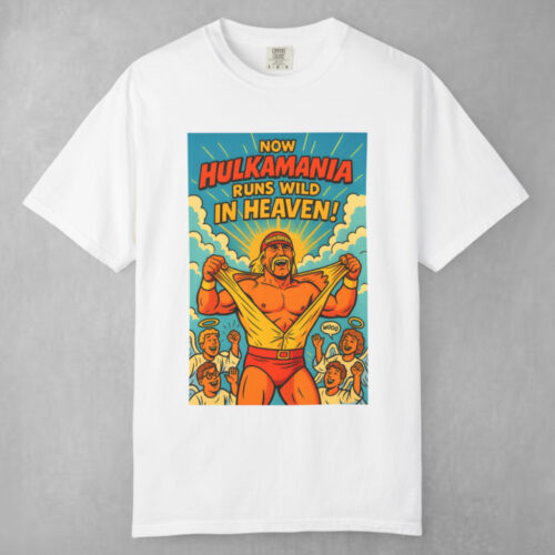 Hulkamania Runs Wild In Heaven Hulk Hogan T shirt Hulkamania Runs Wild In Heaven Hulk Hogan T shirt