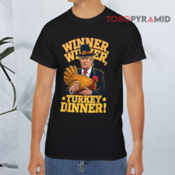 Humor Funny Trump Winner Winner Turkey Dinner Thanksgiving Black T shirt