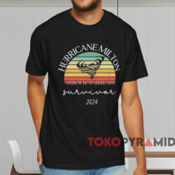 Hurricane Milton Survivor 2024 Shirt Black T shirt