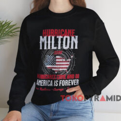 Hurricanes Come And Go America Is Forever T-shirt 3 Hurricanes Come And Go America Is Forever T shirt Black Sweatshirt