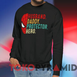 Husband Daddy Protector Hero Spider-Man T-shirt 3 Husband Daddy Protector Hero Spider man T shirt Black Sweatshirt