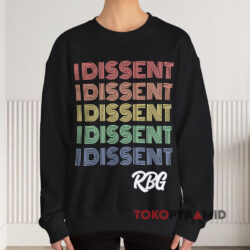 I Dissent Feminist Rbg Sweatshirt