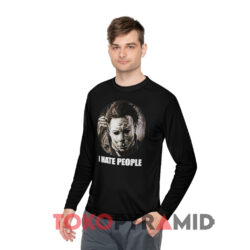 I Hate People Michael Myers Halloween Shirt 4 I Hate People Michael Myers Halloween Black Long sleeved