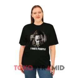 I Hate People Michael Myers Halloween Black T shirt