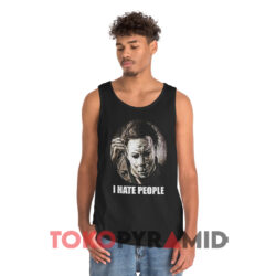 I Hate People Michael Myers Halloween Shirt 2 I Hate People Michael Myers Halloween Black Tank Top