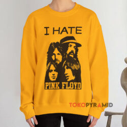 I Hate Pink Floyd Yellow Sweatshirt