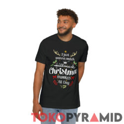 I Just Wanna Watch Hallmark Christmas Movies All Day Sweatshirt 3 I Just Wanna Watch Hallmark Christmas Movies All Day T shirt