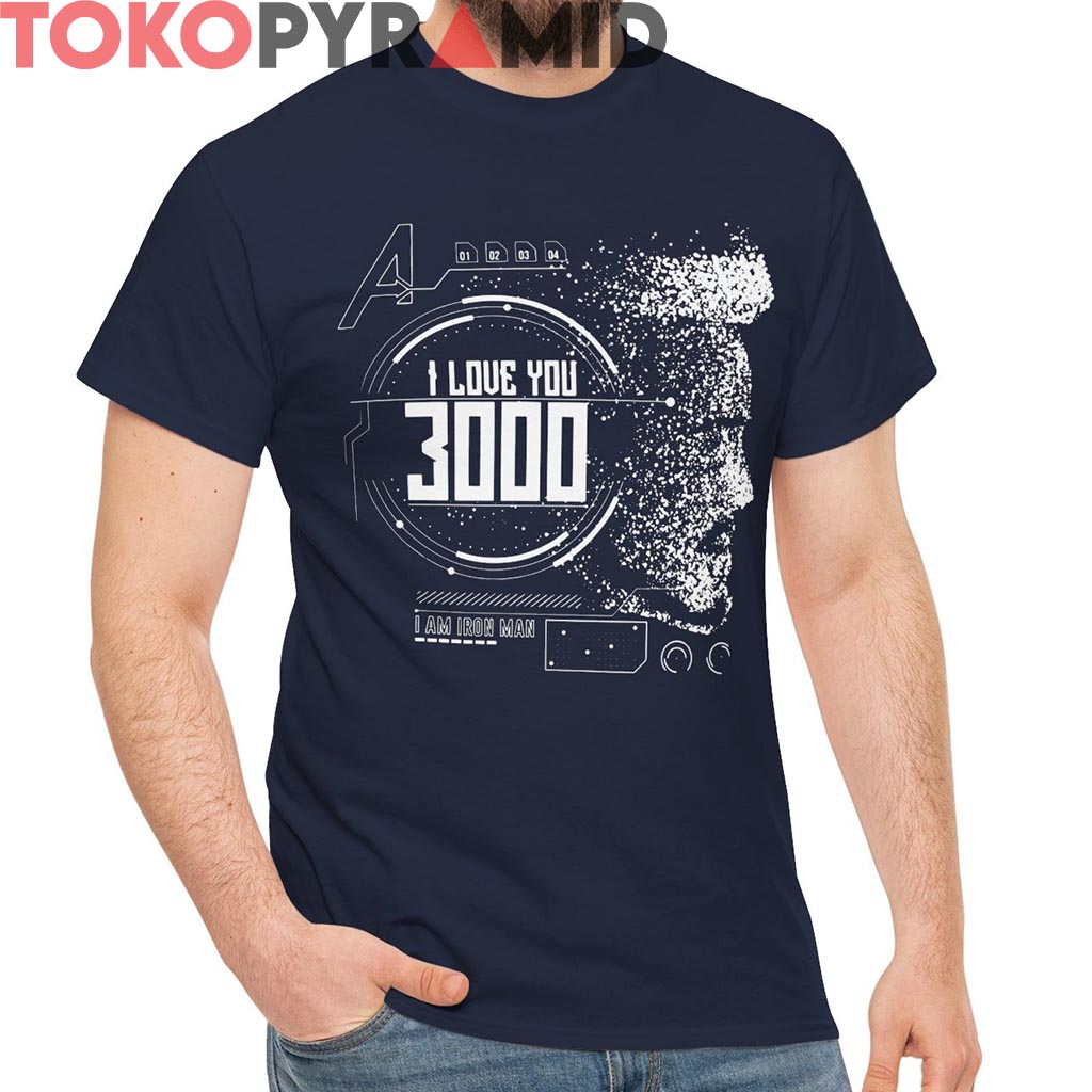 I Love You 3000 I Am Iron Man Shirt I Love You 3000 I Am Iron Man Shirt