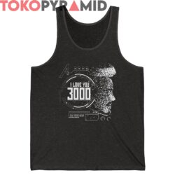 I Love You 3000 I Am Iron Man Shirt 2 I Love You 3000 I Am Iron Man Shirt