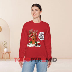 I Said the Schmitt House Santa Christmas Sweatshirt 3 I Said The Schmitt House Santa Christmas Red Sweatshirt
