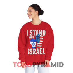 I Stand With Israel Political Shirt 2 I Stand With Israel Political Red Sweatshirt