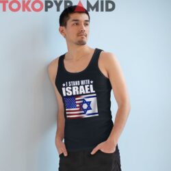 I Stand With Israel Shirt American Israel Flag Shirt 2 I Stand With Israel Shirt American Israel Flag Shirt
