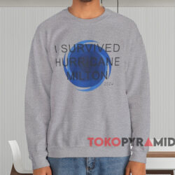 I Survived Hurricane Milton 2024 Shirt 4 I Survived Hurricane Milton 2024 Shirt Grey Sweatshirt
