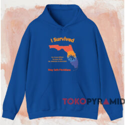 I Survived Hurricane Milton Stay Safe Floridians T-shirt 2 I Survived Hurricane Milton Stay Safe Floridians T shirt Blue Hoodie