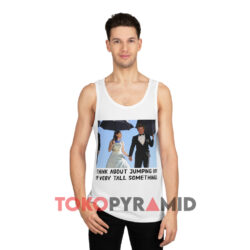 I Think About Jumping Off Of Very Tall Somethings White Tank Top