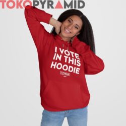 I Vote In This Hoodie John Fetterman 2 I Vote In This Hoodie John Fetterman