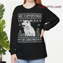 I Want A Hippopotamus For Christmas Sweatshirt 4 I Want A Hippopotamus For Christmas Long sleeved
