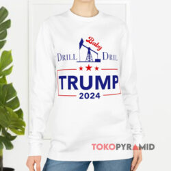 I Will Fight Trump Drill Baby Drill 2024 Shirt 4 I Will Fight Trump Drill Baby Drill 2024 Long sleeved