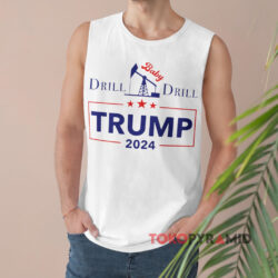 I Will Fight Trump Drill Baby Drill 2024 Shirt 2 I Will Fight Trump Drill Baby Drill 2024 Tank Top