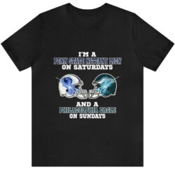 I'm A Penn State Nittany Lion Saturdays Philadelphia Eagle Sundays T-shirt 5 I'm A Penn State Nittany Lion Saturdays Philadelphia Eagle Sunda