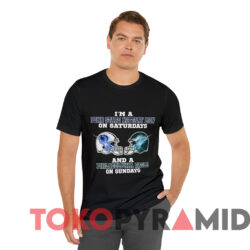 I'm A Penn State Nittany Lion Saturdays Philadelphia Eagle Sundays T shirt Black T shirt
