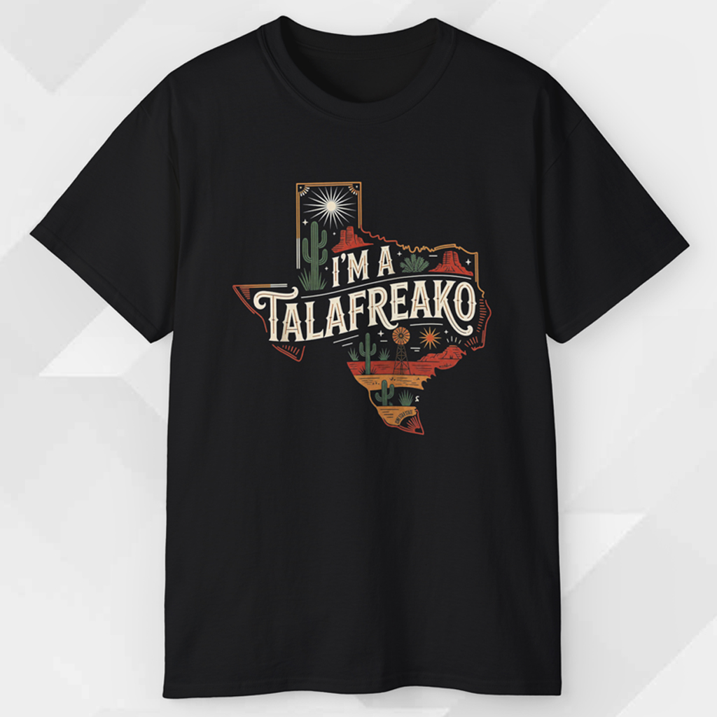 I'm A Talafreako Shirt I'm A Talafreako Shirt