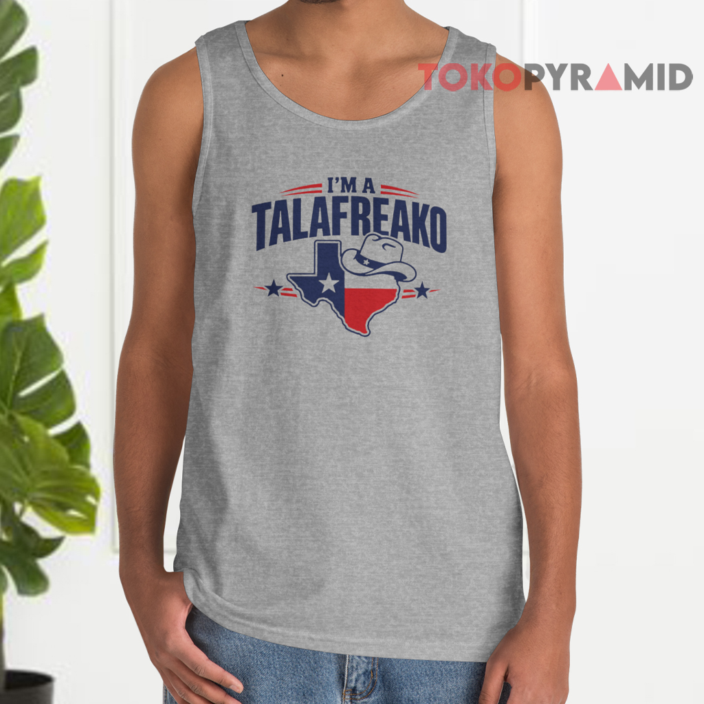 I'm A Talafreako Texas Tank Top I'm A Talafreako Texas Tank Top