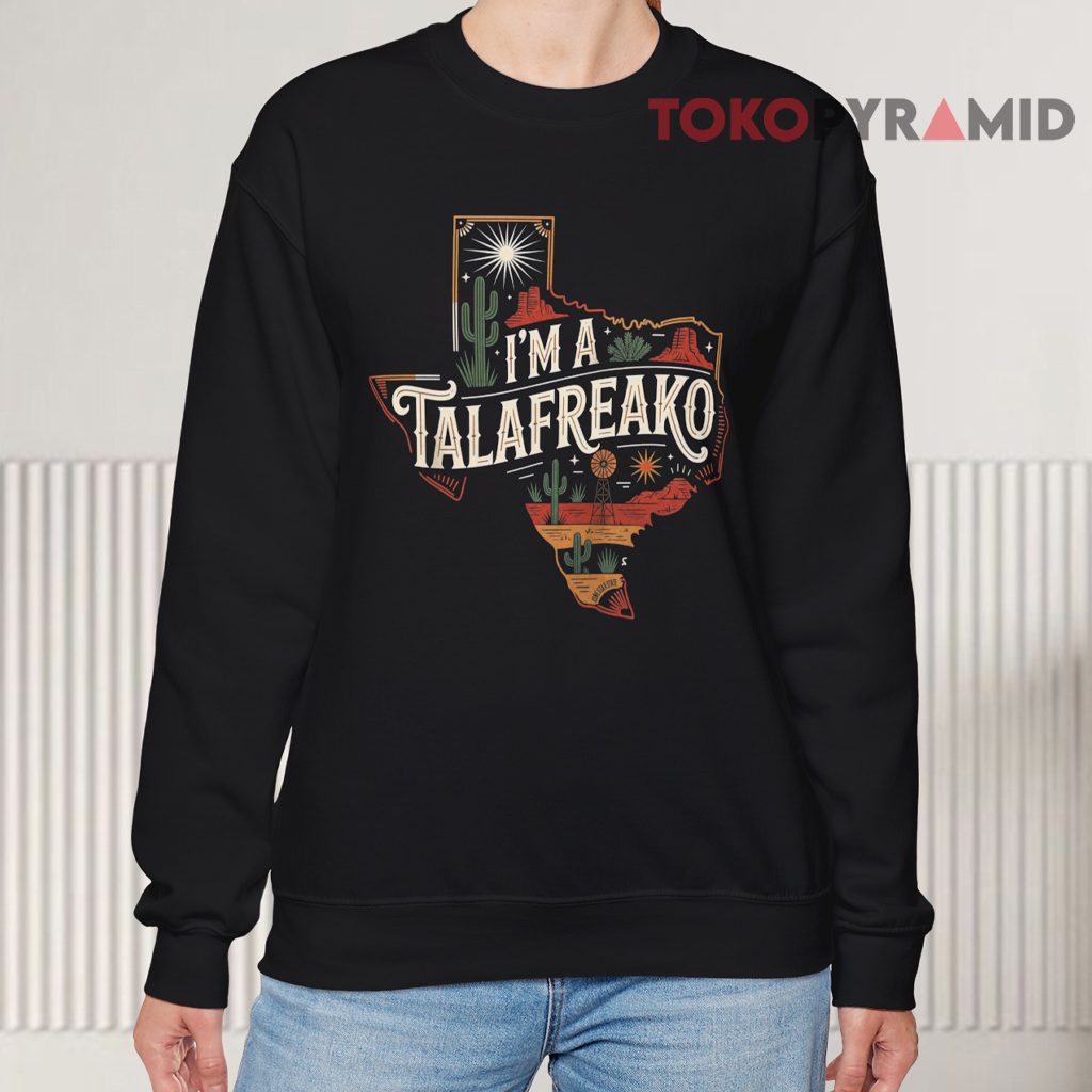 I'm A Talafreako sweatshirt I'm A Talafreako sweatshirt