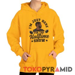I'm Just Here For The Halftime Show Usher Hoodie