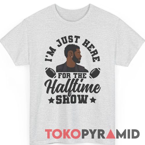 I'm Just Here For The Halftime Show Usher Shirt