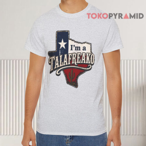 I’m a Talafreako Texas Map Vintage Shirt