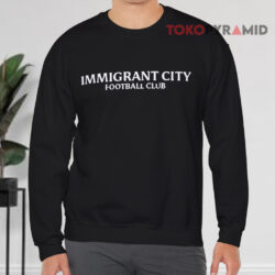 Immigrant City Football Club Shirt 4 Immigrant City Football Club Sweatshirt Front