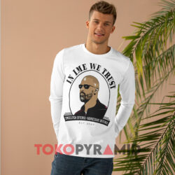 In Ime We Trust White Long sleeved