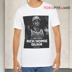 In Loving Memory Rich Homie Quan 1989 2024 White T shirt