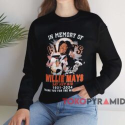 In Memory Of Willie Mays Say Hey Kid Shirt Black Sweatshirt