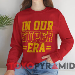 In Our Super Era Shirt 2 In Our Super Era Shirt Red Sweatshirt
