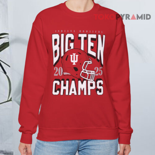 Indiana 2025 Big Ten Football Champs Red Sweatshirt Indiana 2025 Big Ten Football Champs Red Sweatshirt