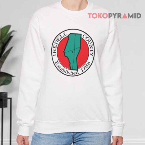 Iredell County Established 1788 Sweatshirt
