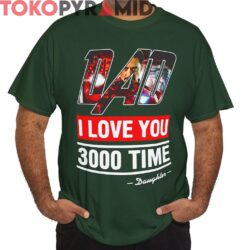 Iron Man Dad I Love You 3000 Time Shirt