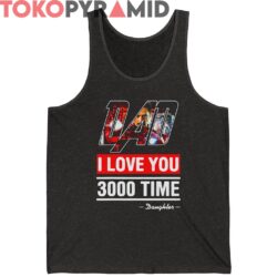 Iron Man Dad I Love You 3000 Time Shirt