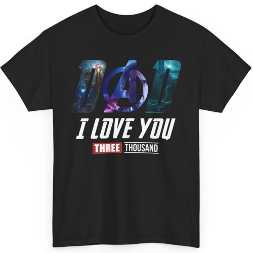 Iron Man Dad I Love You Three Thousand Shirt