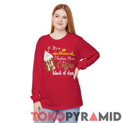 Its A Hallmark Christmas Movie And Coffee Kind Of Day Long Sleeve