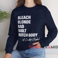 Jasmine Crockett Bleach Blonde Bad Built Butch Body Shirt Navy Sweatshirt