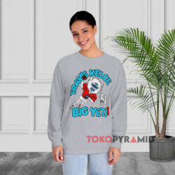 Jason Kelce New Heights Travis Kelce Big Yeti Grey Long sleeved