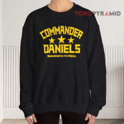 Jayden Daniels Washington Commanders Commander Daniels Game Day Shirt 3 Jayden Daniels Washington Commanders Commander Daniels Game Day Sweatshirt
