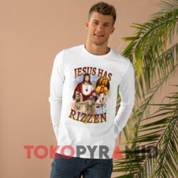 Jesus Has Rizzen T-shirt 4 Jesus Has Rizzen White Long sleeved