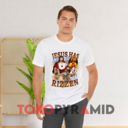 Jesus Has Rizzen White T shirt